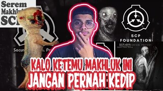 MAKHLUK SCP YANG SANGAT MENGERIKAN!!!!