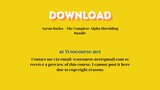 Aaron Darko – The Complete Alpha Shredding Bundle – Free Download Courses
