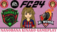 Kinako FC 24 | FC Juárez 🇲🇽 VS 🇸🇦 Al-Wehda