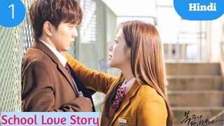 Episode 1 || School love story || Korean drama explained in Hindi/Urdu