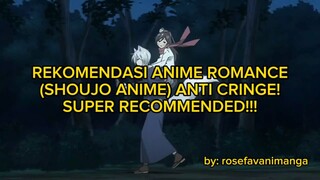 REKOMENDASI ANIME ROMANCE COMEDY (SHOJOU ANIME) ANTI CRINGE! SUPER RECOMMENDED!!!