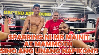 SPARRING NI @Mr. Mainit AT MAMMOTH SINO ANG UNANG NAPIKON?!