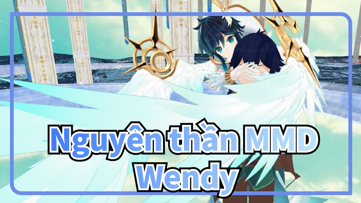 [Nguyên thần MMD] Bay đến trời cao trên lưng tôi / Wendy