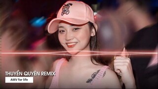 MIXTAPE 2022 DẶM NGÀN THIÊN LÝ TIỄN NGƯỜI ĐI REMIX THUYỀN QUYÊN REMIX 4