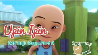 Upin Ipin ! Beli Baju Raya Part 9