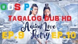 Ancient Love Poetry Episode 9,10 Tagalog