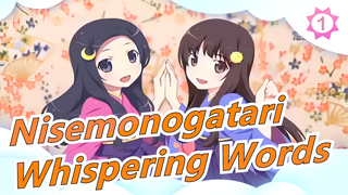 [Nisemonogatari] ED Whispering Words (full ver.) / 4K_1