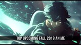Top Upcoming Fall 2019 Anime (Final Ver.)