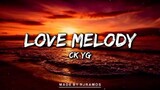 love melody - CK yg