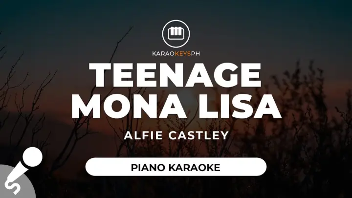 Teenage Mona Lisa - Alfie Castley (Piano Karaoke)