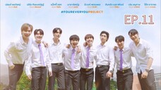 [Eng Sub] fourever you | เพราะรักนำทาง EP.11