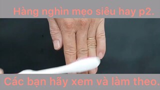 Hàng nghìn mẹo siêu hay các bạn hãy và làm ngay phần 2