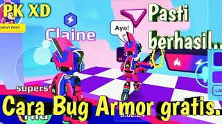 CARA BUG ARMOR TERBANG GRATIS DI PK XD UPDATE TERBARU