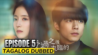 What Comes after Love 2024 Episode 5 Tagalog Dubbed