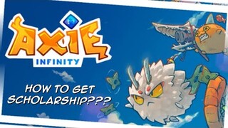 HOW TO GET AXIE SCHOLARSHIP? (2022)