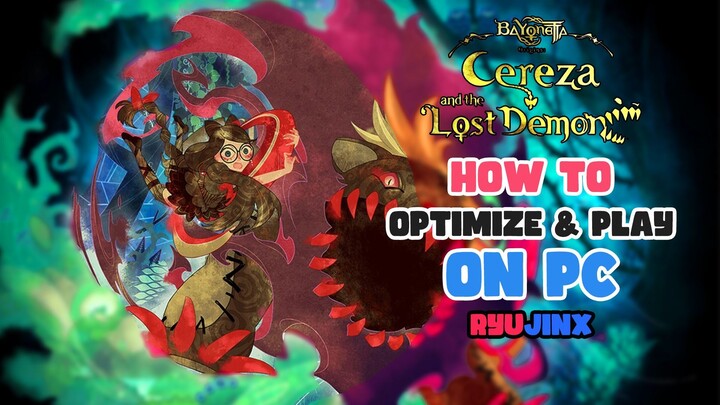 How to Optimize & Play Bayonetta Origins Cereza and the Lost Demon On Ryujinx Emulator for PC