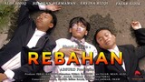 REBAHAN - Short Movie (Film Pendek Komedi Baper)
