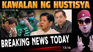 BREAKING NEWS UPDATES KAWALAN NG HUSTISYA NATATABUNAN ANG MGA IBA PANG BALITA REACTION VIDEO
