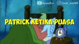 Patrick Ketika Puasa | dubbing meme
