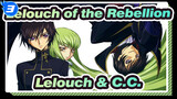 [Lelouch of the Rebellion] TV Trilogy Ⅰ / Lelouch & C.C._3