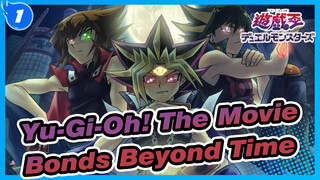 [Yu-Gi-Oh! The Movie/BD Rip/720p] Bonds Beyond Time, CN Dubbed Ver_1