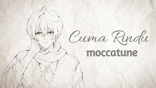 【RiN】Cuma Rindu - Moccatune (cover)