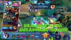 Ini Alasan Alpha Jadi Jungler Terkuat | The Best Gameplay Alpha, Best Build and Emblem Alpha