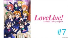 Love Live! School Idol Project SS1 Tập 7 (2013) BD-Vietsub