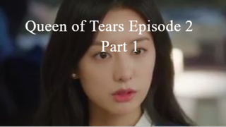 Queen of Tears Season 1 Episode 2 Part 1