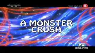 Winx Club - Season 6 Episode 21 - A Monster Crush (Tagalog)