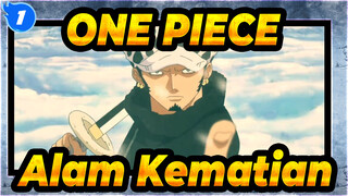 ONE PIECE | Alam Kematian Bagi Raja Bajak Laut! Roda Waktu Telah Dihancurkan!_1