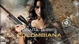 COLOMBIANA: 𝘊𝘢𝘵𝘢𝘭𝘦𝘺𝘢 ᴴᴰ | Tagalog Dubbed