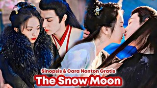 The Snow Moon - Chinese Drama Sub Indo || Kisah Cinta Iblis & Wanita Biasa😳