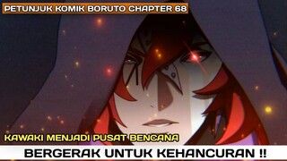 PETUNJUK KOMIK BORUTO CHAPTER 68 SUB INDO FULL!! KAWAKI MENJADI PUSAT BENCANA DAN KEHANCURAN!!