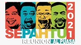 Sepahtu Reunion Al-Puasa (2021) ~Ep1~
