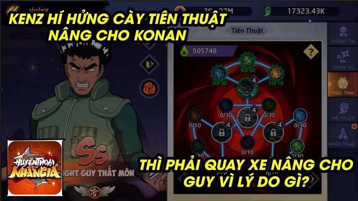 Huyền Thoại Nhẫn Giả - HÍ HỬNG CÀY TIÊN THUẬT UP KONAN THÌ PHẢI QUAY XE UP GUY  VÌ LÝ DO SAU