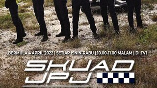 Skuad Jpj (Ep10)
