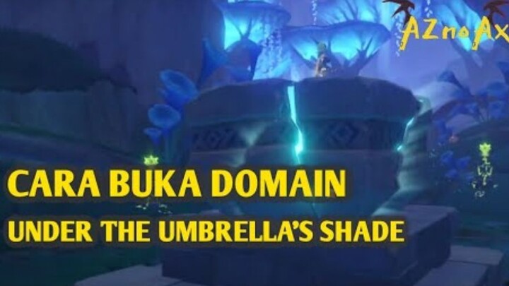 CARA MEMBUKA DOMAIN UNDER THE UMBRELLA'S SHADE DI SUMERU| GENSHIN IMPACT