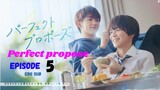 [ENG SUB]🇯🇵 Perfect Propose Episode 5 full(BL)