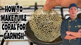HOW TO MAKE TUILE CORAL