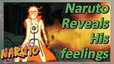 Naruto Reveals His feelings
