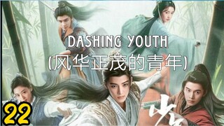 dashing youth episode 22 (Sub Indo)   kelakuan baili dongjun sama sikong lucu abis🤣