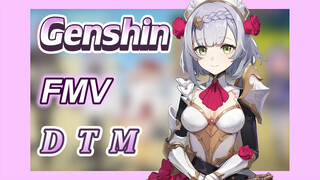 [Genshin, FMV] Mở Ra Genshin Bằng "D.T.M"