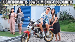 BOS KAYA NAIK MOTOR CB 150 DIHINA TEMAN" SEKOLAH - PADAHAL DIA PUNYA OMSET 2 MILYAR / MINGGU