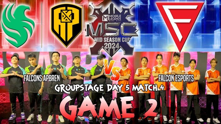 FALCONS APBREN VS. FALCON ESPORTS [FULLGAME 2] MSC 2024 DAY 5 MATCH 4