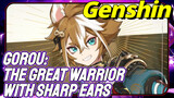 GoRou: The great warrior with sharp ears