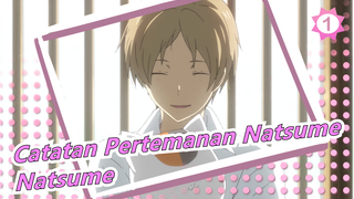 [Catatan Pertemanan Natsume/Emosional] Natsume---Kesepian Tapi Pintar Dan Cantik_1