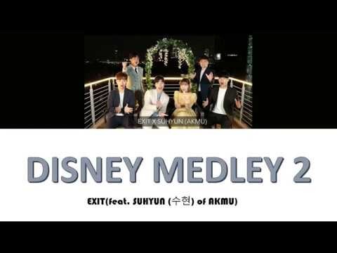 Disney Medley 2 Cover EXIT [feat. (SUHYUN) ìˆ˜í˜„ of AKMU] LYRICS