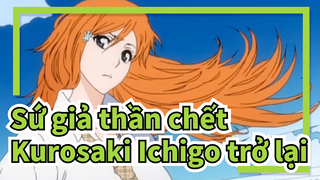 [Sứ giả thần chết/MAD] Kurosaki Ichigo: Ta sẽ trở lại sau 8 năm 12.18