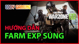 Hướng dẫn farm EXP súng nhanh nhất - Call of Duty Warzone 2